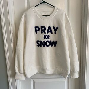 Panache Apparel White Sweatshirt with 'Pray for Snow' Text Never Worn